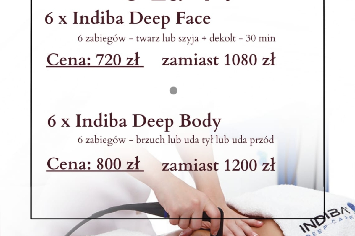 Promocja Indiba Deep Face i Indiba Deep Body 6...